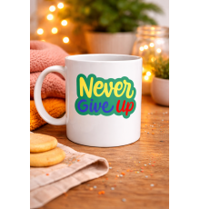 Never Give Up ASLA PES ETME Yazılı Porselen Kupa MODEL 145 – Motivasyon Temalı Renkli Tasarım – Kahve & Çay Kupası – Moral Veren Hediyelik Kupa