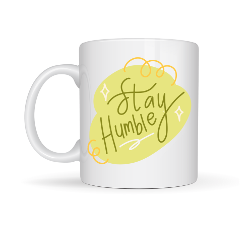 Stay Humble Porselen Kupa MODEL 129 – Minimal Motivasyon Kupası, Şık Tasarım, Günlük Kahve & Çay Kupası