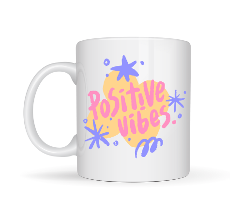 Positive Vibes Porselen Kupa MODEL 138 – Renkli Tasarım Motivasyon Kupası – Pozitif Enerji Veren Kahve & Çay Kupası