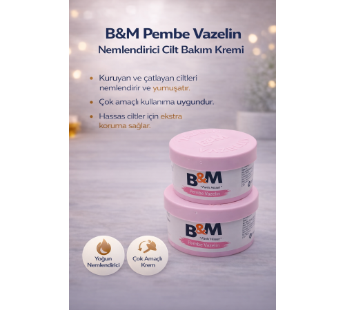B&M Pembe Vazelin Nemlendirici Cilt Bakım Kremi Çok Amaçlı Vazelin 2 Adet