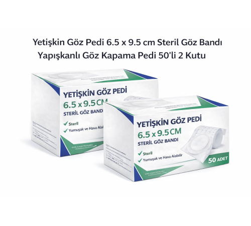 Yetişkin Göz Pedi 6.5 x 9.5 cm Steril Yapışkanlı Göz Bandı 50’li 2 Kutu Göz Kapama Pedi