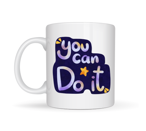 You Can Do It Motivasyon Kupası MODEL 132 – İlham Veren Tasarım, Porselen Kupa, Ofis & Hediye Kupası