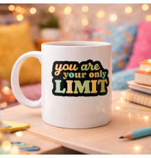 You Are Your Only Limit Yazılı Porselen Kupa MODEL 142 – “Tek Sınır Sensin” Motivasyon Kupası – İlham Veren Kahve & Çay Kupası