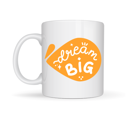 Dream Big Yazılı Porselen Kupa MODEL 135 – Motivasyon Temalı, Sıcak Tasarım, Kahve & Çay Kupası, Hediye Fikri