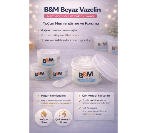 B&M Beyaz Vazelin Nemlendirici Cilt Bakım Kremi Çok Amaçlı Yoğun Nemlendirici 2 Adet