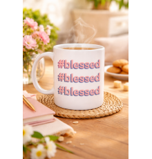 #Blessed Yazılı Porselen Kupa Model 34 – Motivasyonlu Kahve Kupası - Günlük Kullanım & Hediye