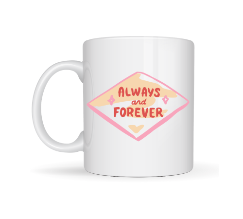 Always and Forever Yazılı Sevgiliye Arkadaşa Özel Porselen Kupa Model 18 - Romantik & Anlamlı Hediye