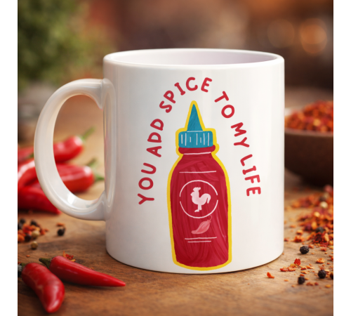 You Add Spice To My Life Yazılı Eğlenceli Porselen Kupa MODEL 16 - Sevgiliye Arkadaşa Özel Hediye Fincan