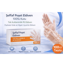 Şeffaf Poşet Eldiven 100’lü Kutu Tek Kullanımlık PE Eldiven Pudrasız Gıda ve Hijyen Uyumlu Eldiven