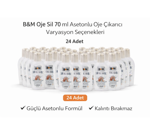 B&M Oje Sil 70 ml Asetonlu Oje Çıkarıcı Güçlü Formül 24 ADET