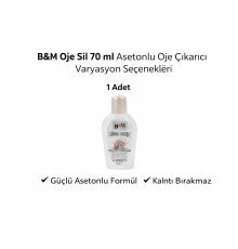 B&M Oje Sil 70 ml Asetonlu Oje Çıkarıcı Güçlü Formül 1 ADET