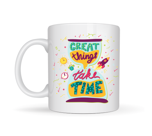 Great Things Take Time Porselen Kupa MODEL 130 – Motivasyon Mesajlı Renkli Kupa, İlham Veren Kahve & Çay Kupası