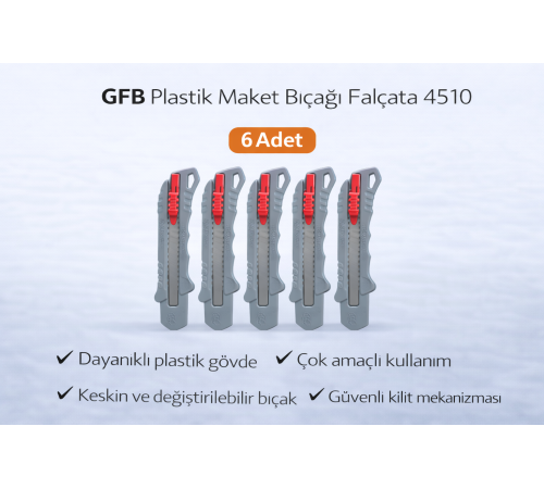 GFB Plastik Maket Bıçağı Falçata 4510 Profesyonel Maket Bıçağı 6 Adet