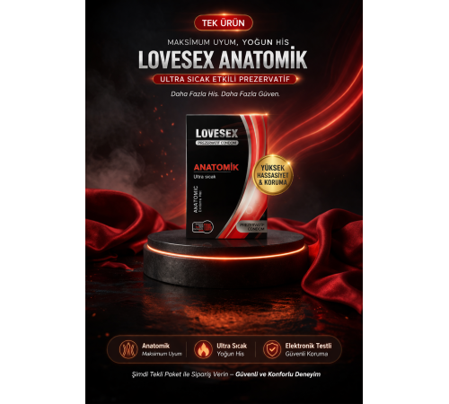 Lovesex Anatomik Prezervatif Ultra Sıcak Etkili Kondom Yüksek Hassasiyet ve Koruma 1 Adet