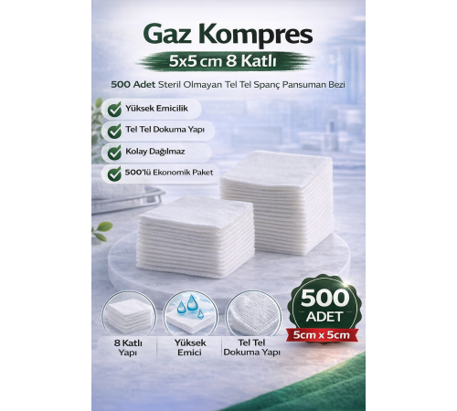 Gaz Kompres 5x5 cm 8 Katlı 500 Adet Steril Olmayan Tel Tel Spanç Pansuman Bezi