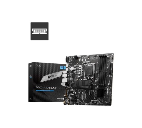 MSI PRO B760M-P DDR5 6800MHZ 1XVGA 1XHDMI 1XDP 2XM.2 USB 3.2 MATX 1700P (12. / 13. VE 14. NESİL İŞLEMCİ UYUMLU)