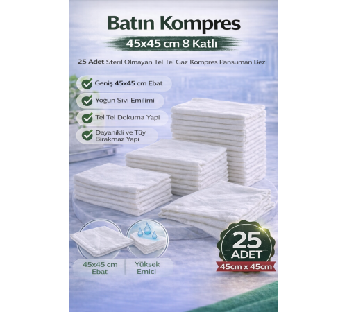 Batın Kompres 45x45 cm 8 Katlı 25 Adet Tel Tel Gaz Kompres Steril Olmayan Pansuman Bezi