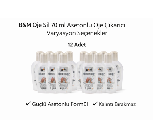 B&M Oje Sil 70 ml Asetonlu Oje Çıkarıcı Güçlü Formül 12 ADET
