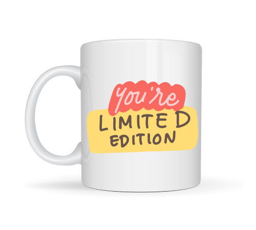 You’re Limited Edition "SEN EŞSİZSİN" Yazılı Porselen Kupa MODEL 152 – Motivasyon Temalı, Özel Tasarım Kahve & Çay Kupası