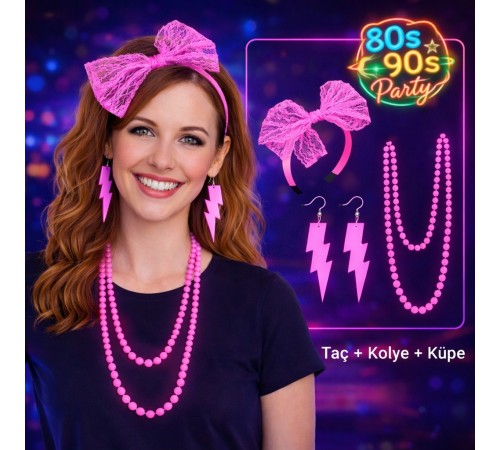 80’ler 90’lar Neon Pembe Parti Seti – Kolye Küpe Taç