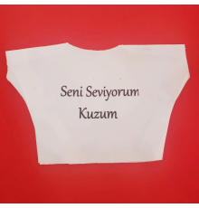 Seni Seviyorum Kuzum Yazılı Oyuncak Peluş Tişörtü