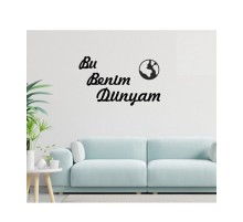 Duvar Dekor Süs Mdf Ahşap Bu Benim Dünyam Yazılı Siyah Renk