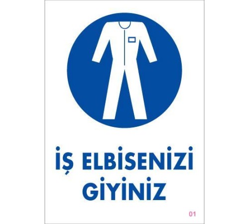 İş Elbisenizi Giyiniz Uyarı Levhası 25x35 KOD:1