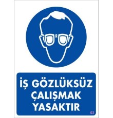 İş Koruyucu Takınız Uyarı Levhası 25x35 KOD:3