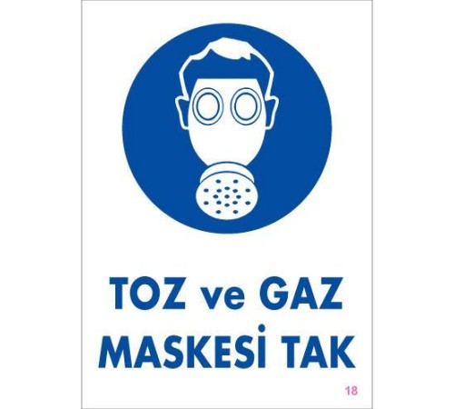 Toz ve Gaz Maskesi Uyarı Levhası 25x35 KOD:18 Toz ve Gaz Maskesi Uyarı Levhası 25x35 KOD:18