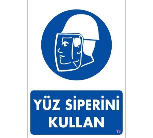Yüz Siperi Kullan Uyarı Levhası 25x35 KOD:19 Yüz Siperi Kullan Uyarı Levhası 25x35 KOD:19