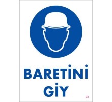 Baret Giy Uyarı Levhası 25x35 KOD:23