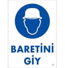 Baret Giy Uyarı Levhası 25x35 KOD:23