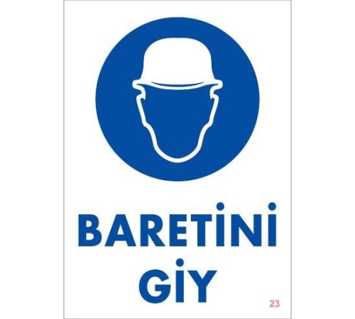 Baret Giy Uyarı Levhası 25x35 KOD:23