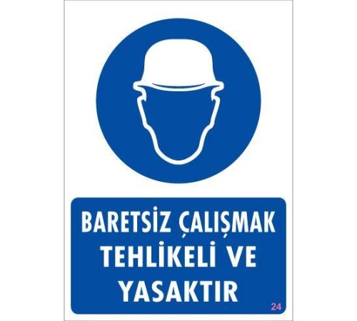 Baret Giy Uyarı Levhası 25x35 KOD:24 Baret Giy Uyarı Levhası 25x35 KOD:24