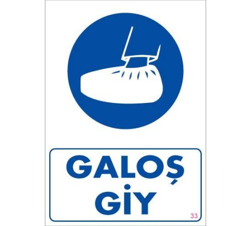 Galoş Giy Uyarı Levhası 25x35 KOD:33 Galoş Giy Uyarı Levhası 25x35 KOD:33