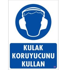 Kulak Koruyucu Kullan Uyarı Levhası 25x35 KOD:35