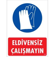 Eldiven Giy Uyarı Levhası 25x35 KOD:29