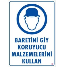 Baret Giy Uyarı Levhası 25x35 KOD:48