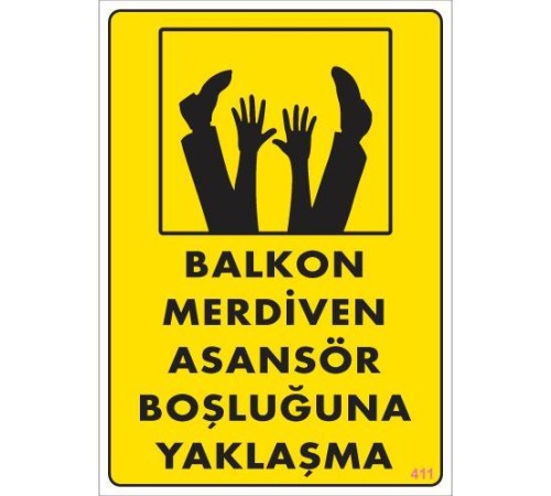 Boşluğa Yaşlaşma Uyarı Levhası 25x35 KOD:411