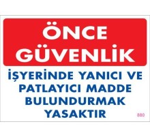 Yanıcı ve Parlayıcı Madde Uyarı Levhası 25x35 KOD:880