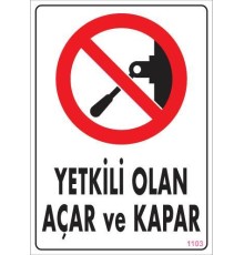 Yetkili Elektrik Uyarı Levhası 25x35 KOD:1103