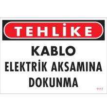 Elektrik Kablosu Uyarı Levhası 25x35 KOD:1117