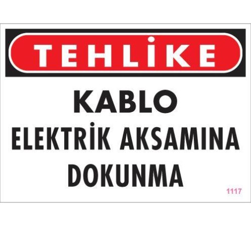 Elektrik Kablosu Uyarı Levhası 25x35 KOD:1117