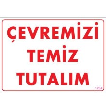 Temizlik Düzen Uyarı Levhası 25x35 KOD:1204