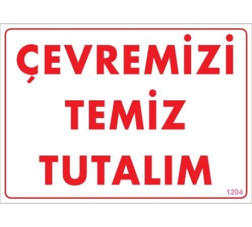 Temizlik Düzen Uyarı Levhası 25x35 KOD:1204
