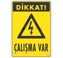 Dikkat Çalışma Var Uyarı Levhası 17,5x25 KOD:1108
