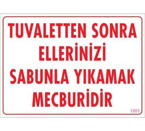 Ellerinizi Yıkayınız Uyarı Levhası 25x35 KOD:1201 Ellerinizi Yıkayınız Uyarı Levhası 25x35 KOD:1201