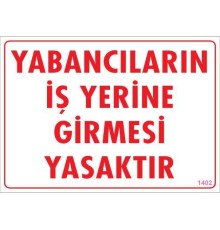 Yabancı Uyarı Levhası 25x35 KOD:1402