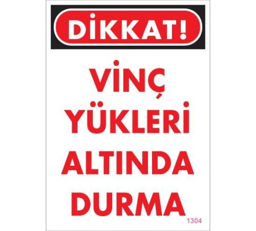 Vinç Uyarı Levhası 25x35 KOD:1304 Vinç Uyarı Levhası 25x35 KOD:1304