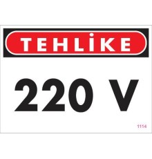 220 V Teklike Uyarı Levhası 25x35 KOD:1114